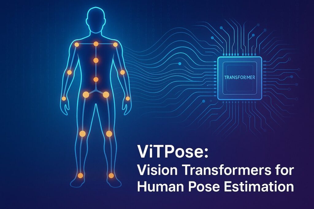 ViTPose: Human Pose Estimation with (ViT) Vision Transformers